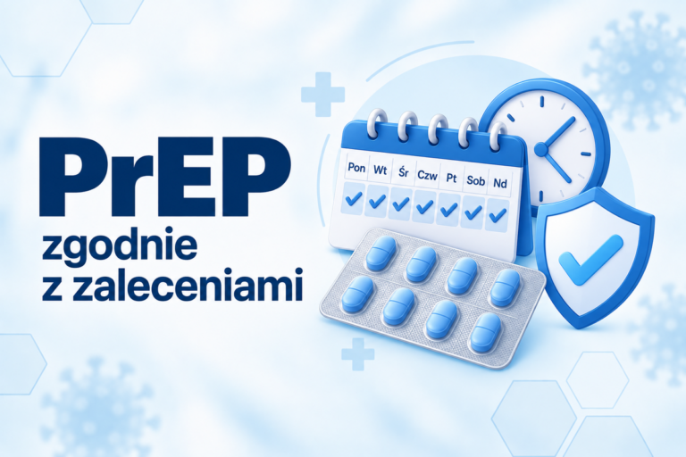 Dlaczego muszę przyjmować PrEP zgodnie z zaleceniami?